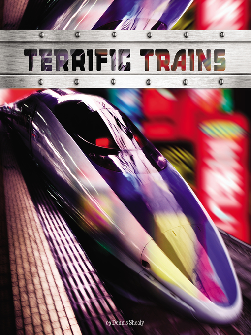 Title details for Terrific Trains by Dennis R. Shealy - Available